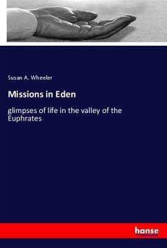 Missions in Eden - Wheeler, Susan A.