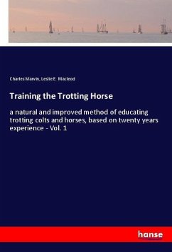 Training the Trotting Horse - Marvin, Charles;Macleod, Leslie E.