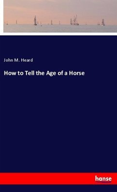 How to Tell the Age of a Horse