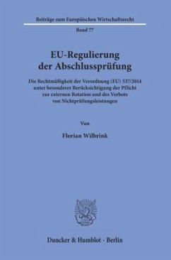 EU-Regulierung der Abschlussprüfung. - Wilbrink, Florian
