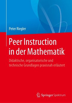 Peer Instruction in der Mathematik - Riegler, Peter