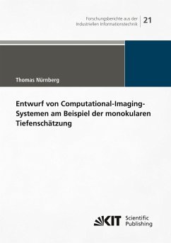 Entwurf von Computational-Imaging-Systemen am Beispiel der monokularen Tiefenschätzung - Nürnberg, Thomas