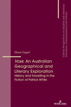 Voss: An Australian Geographical and Literary Exploration - Ungari, Elena