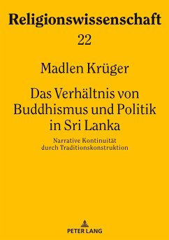 Das Verhältnis von Buddhismus und Politik in Sri Lanka - Krüger, Madlen