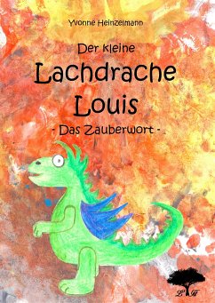 Der kleine Lachdrache Louis - Heinzelmann, Yvonne