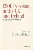 ESOL Provision in the UK and Ireland: Challenges and Opportunities