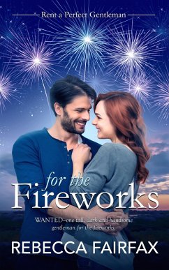 For the Fireworks (eBook, ePUB) - Fairfax, Rebecca