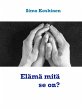 Elämä mitä se on? (eBook, ePUB) - Bild 1
