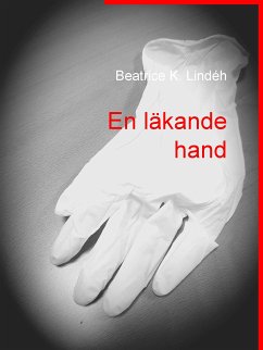 En läkande hand (eBook, ePUB)