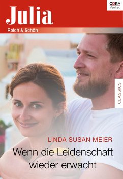 Wenn die Leidenschaft wieder erwacht (eBook, ePUB) - Meier, Susan