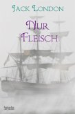Nur Fleisch (eBook, ePUB) Nur Fleisch (eBook, ePUB)