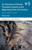 An Overview of Chinese Translation Studies at the Beginning of the 21st Century (eBook, ePUB)