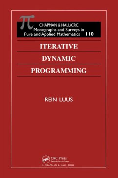 Iterative Dynamic Programming (eBook, ePUB) - Luus, Rein Iterative Dynamic Programming (eBook, ePUB) - Luus, Rein