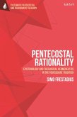 Pentecostal Rationality (eBook, ePUB) Pentecostal Rationality (eBook, ePUB)
