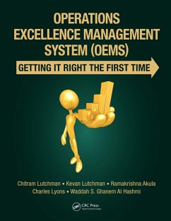 Operations Excellence Management System (OEMS) (eBook, PDF) - Lutchman, Chitram; Lutchman, Kevan; Akula, Ramakrishna; Lyons, Charles; Ghanem Al Hashmi, Waddah S.