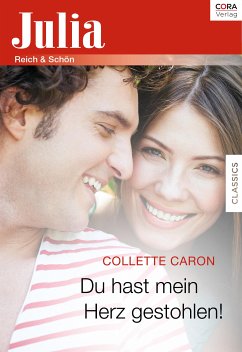 Du hast mein Herz gestohlen! (eBook, ePUB) - Colter, Cara