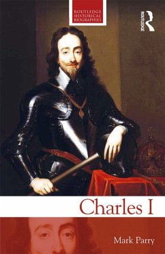 Charles I (eBook, ePUB) - Parry, Mark