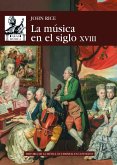 La música en el Siglo XVIII (eBook, PDF)