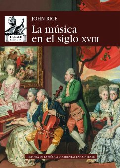 La música en el Siglo XVIII (eBook, PDF) - Rice, John