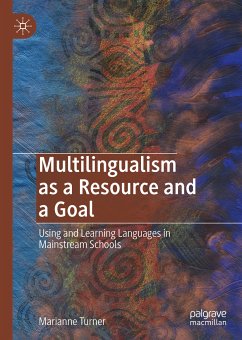 Multilingualism as a Resource and a Goal (eBook, PDF) - Turner, Marianne