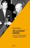 ¡Ha llegado España! (eBook, ePUB) ¡Ha llegado España! (eBook, ePUB)