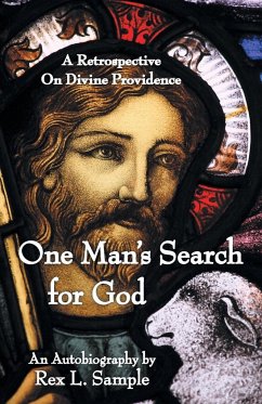 One Man's Search for God - Sample, Rex L.