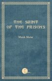 The Saint of the Prisons: Notes on the life of Valeriu Gafencu, collected and annotated by the monk Moise