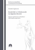 Kreativität vs. Urheberrecht im digitalen Bereich (eBook, PDF)