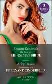 His Contract Christmas Bride / Confessions Of A Pregnant Cinderella: His Contract Christmas Bride / Confessions of a Pregnant Cinderella (Mills & Boon Modern) (eBook, ePUB)