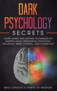 Dark Psychology Secrets - Canales, Beto; Of Wisdom, Habits