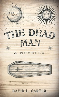 The Dead Man: A Novella - Carter, David L.