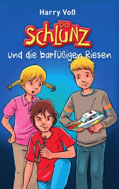 Der Schlunz und die barfüßigen Riesen (eBook, ePUB) - Voß, Harry