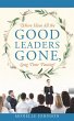 Where Have All The Good Leaders Gone,... - Bild 1
