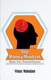 The Money Mindset: Master your Personal Finances