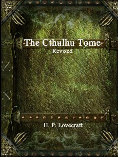 The Cthulhu Tome Revised - Lovecraft, H. P.