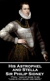 Sir Philip Sidney - and Stella: "Fool," said my muse to me. "Look in thy heart and write"