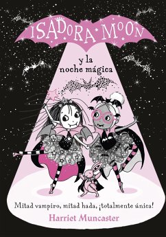 Isadora Moon y la noche mágica - Pérez-Sauquillo Muñoz, Vanesa; Muncaster, Harriet
