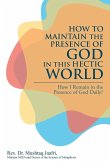 How to Maintain the Presence of God in This Hectic World
