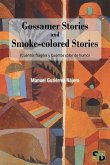 Gossamer Stories and Smoke-colored Stories: (Cuantos frágiles y Cuentos color de humo)