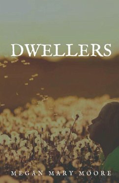 Dwellers - Moore, Megan Mary