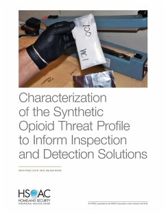 Characterization of the Synthetic Opioid Threat Profile to Inform Inspection and Detection Solutions - Pardo, Bryce; Davis, Lois M.; Moore, Melinda