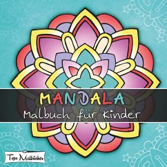 Mandala Malbuch für Kinder ab 4 Jahren - Malbücher, Topo