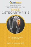 Non-Surgical Treatment Options for Knee Osteoarthritis: An Informative Guide for Patients