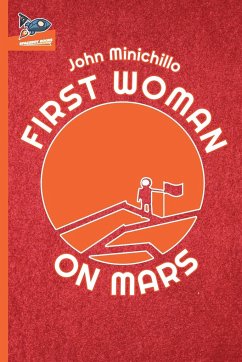 First Woman on Mars - Minichillo, John