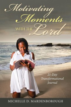 Motivating Moments with the Lord - Mardenborough, Michelle D.