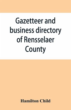 Gazetteer and business directory of Rensselaer County, N. Y., for 1870-71 - Child, Hamilton
