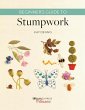Beginner's Guide to Stumpwork - Bild 1