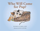 Who Will Come for Pup?