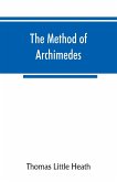 The method of Archimedes, recently discovered by Heiberg; a supplement to the Works of Archimedes, 1897