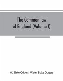 The common law of England (Volume I)